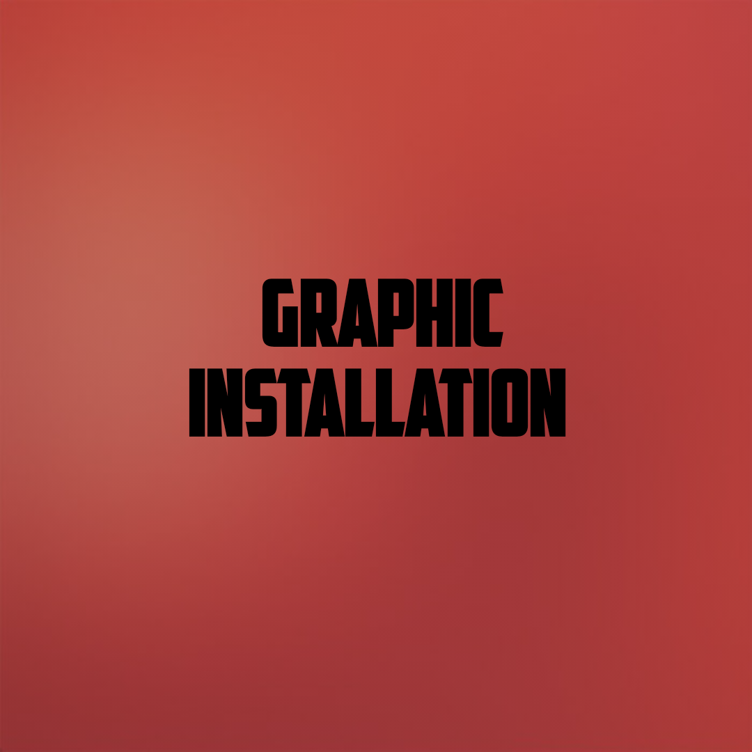 Graphics Installation
